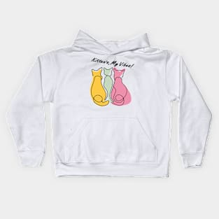 Kittens My Vibes Kids Hoodie